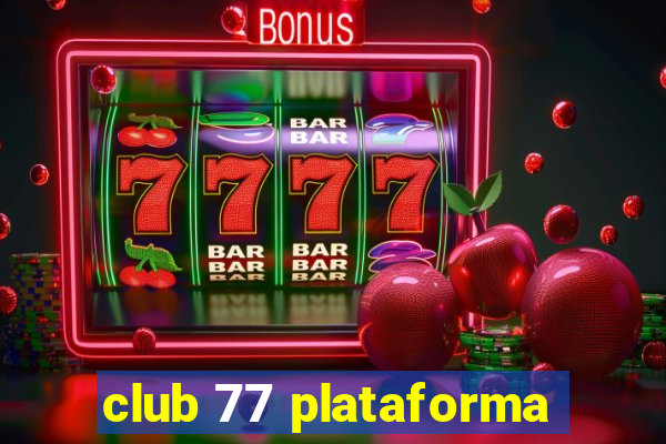 club 77 plataforma